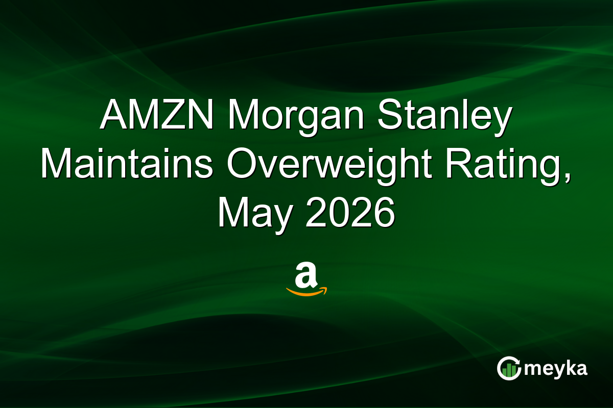 AMZN Morgan Stanley Maintains Overweight Rating, May 2026