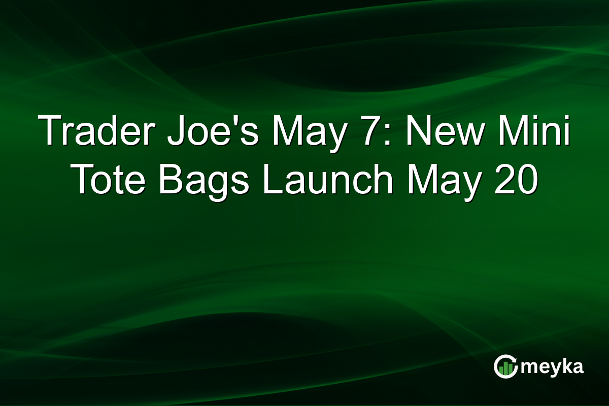 Trader Joe’s May 7: New Mini Tote Bags Launch May 20