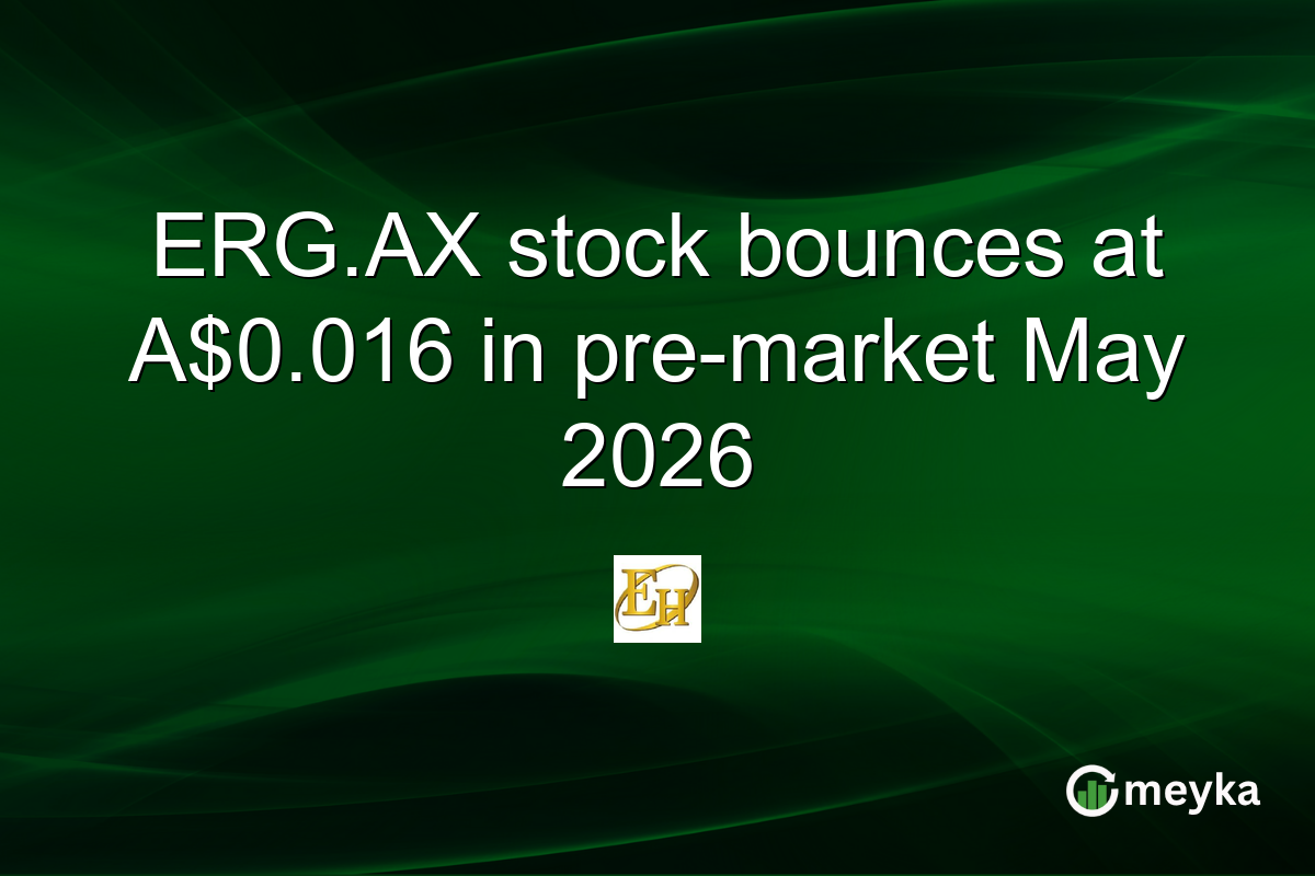 ERG.AX stock bounces at A$0.016 in pre-market May 2026