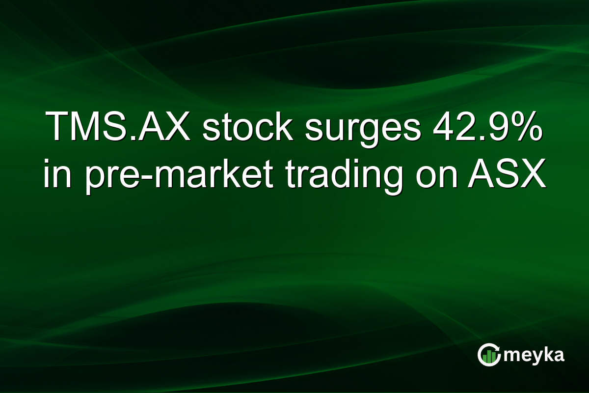 TMS.AX stock surges 42.9% in pre-market trading on ASX