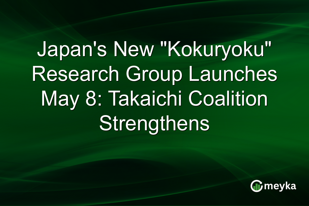 Japan’s New “Kokuryoku” Research Group Launches May 8: Takaichi Coalition Strengthens
