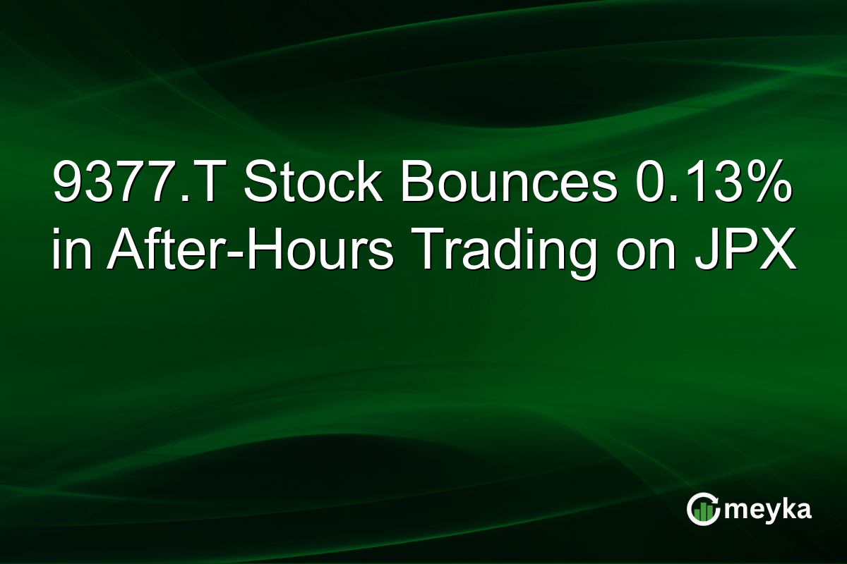 9377.T Stock Bounces 0.13% in After-Hours Trading on JPX