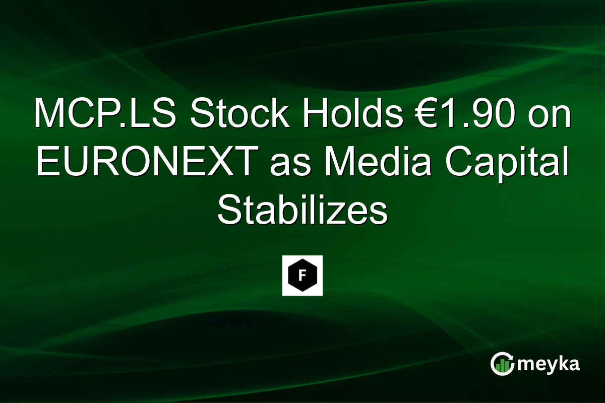 MCP.LS Stock Holds €1.90 on EURONEXT as Media Capital Stabilizes