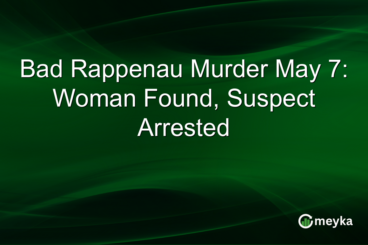 Bad Rappenau Murder May 7: Woman Found, Suspect Arrested