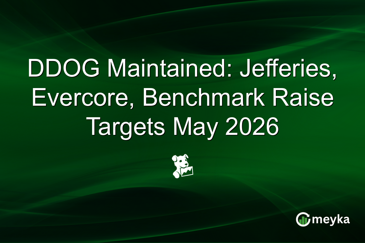 DDOG Maintained: Jefferies, Evercore, Benchmark Raise Targets May 2026