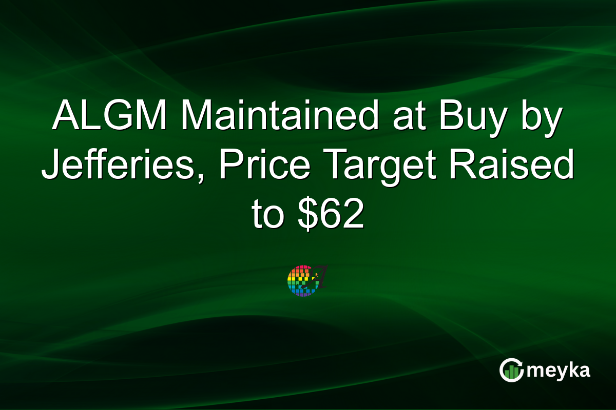 ALGM Maintained at Buy by Jefferies, Price Target Raised to $62