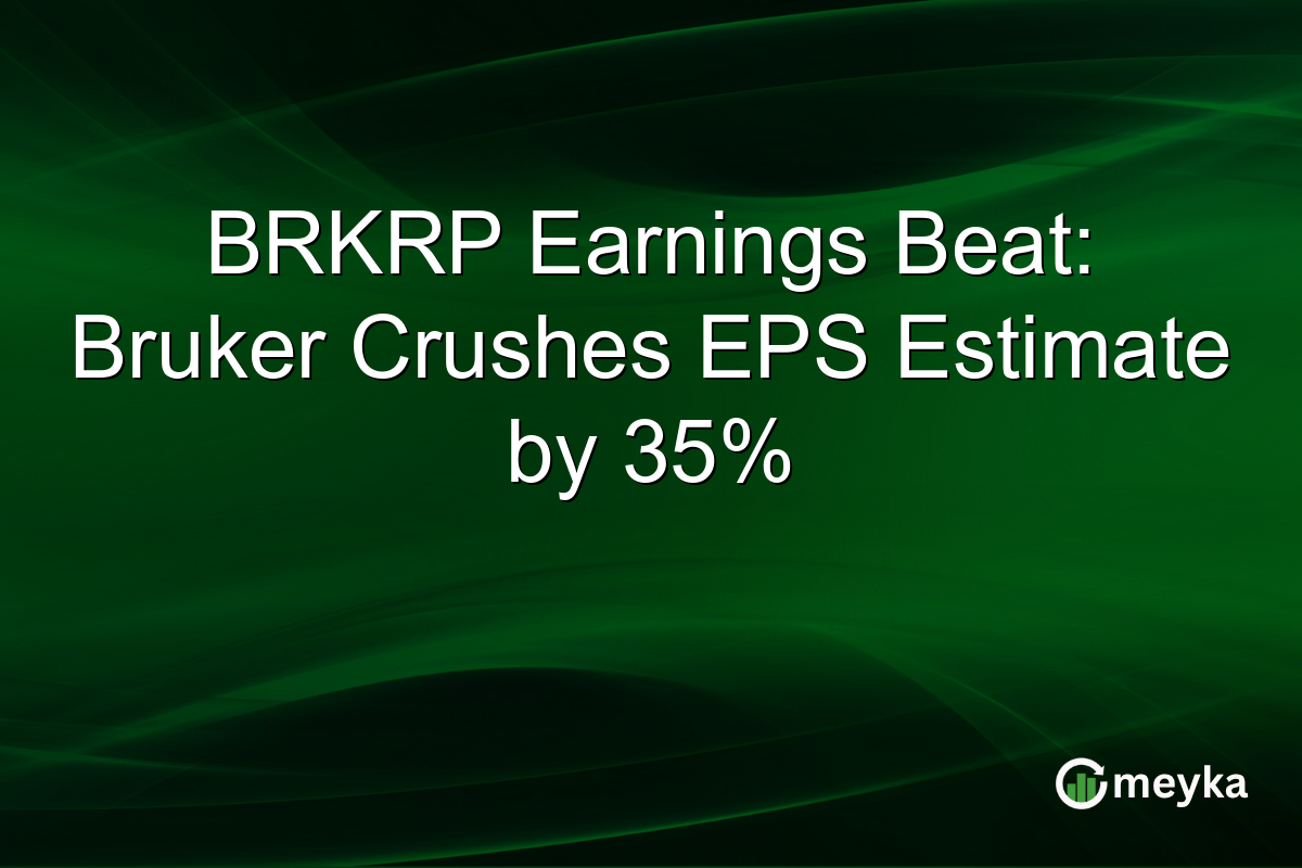 BRKRP Earnings Beat: Bruker Crushes EPS Estimate by 35%