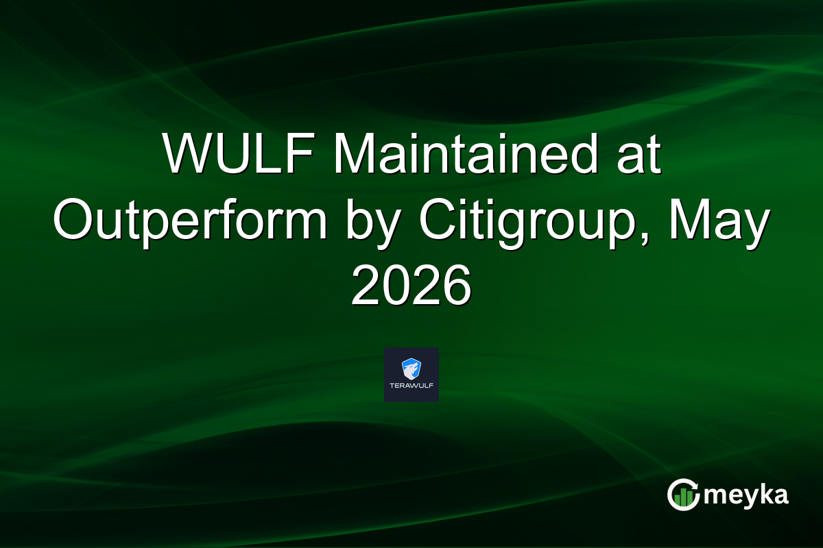 WULF Maintained at Outperform by Citigroup, May 2026