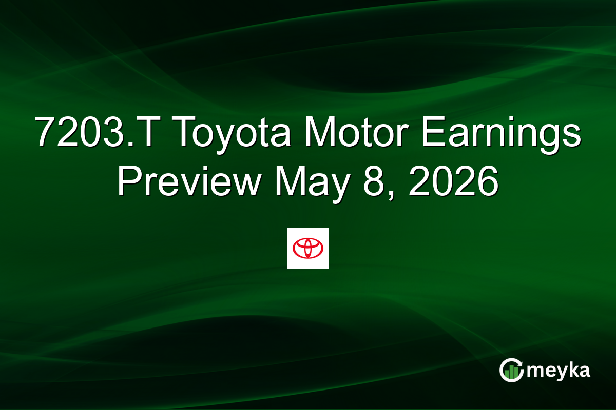 7203.T Toyota Motor Earnings Preview May 8, 2026