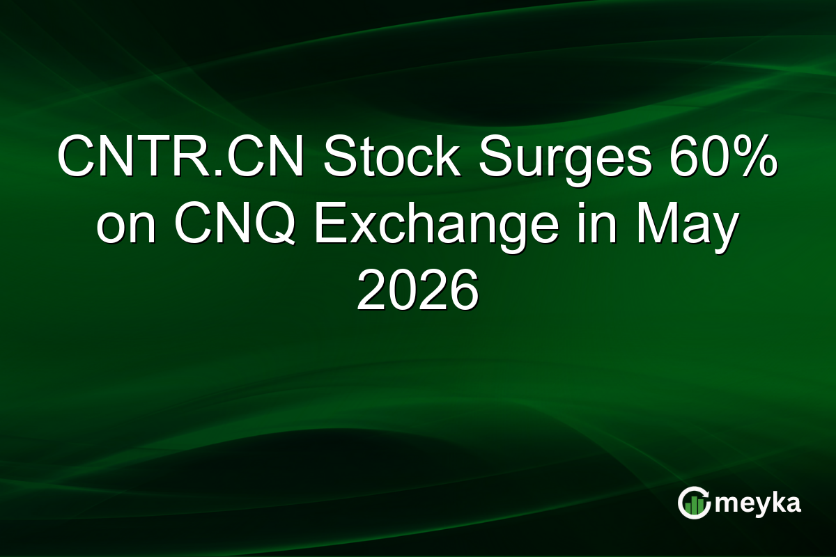 CNTR.CN Stock Surges 60% on CNQ Exchange in May 2026