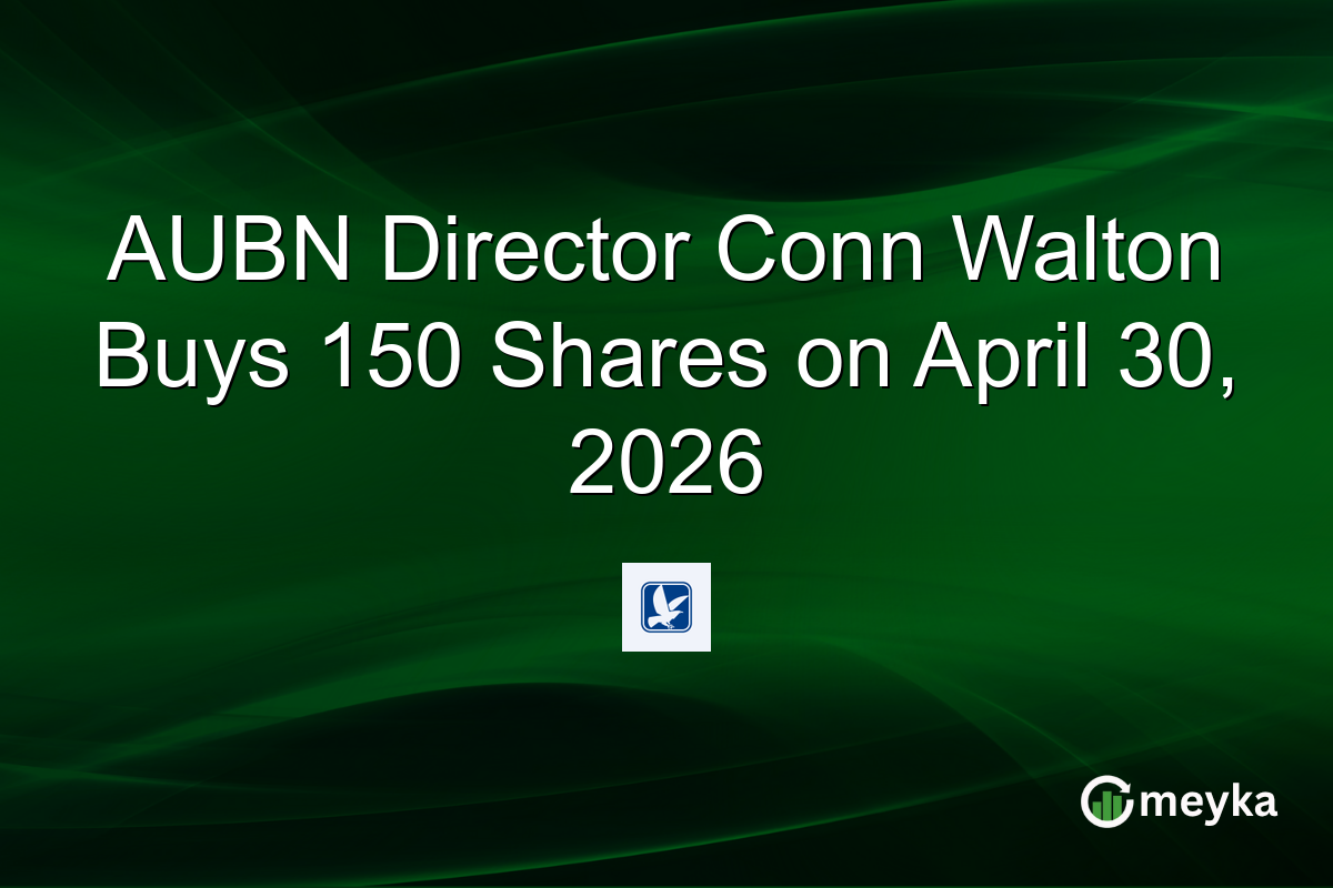 AUBN Director Conn Walton Buys 150 Shares on April 30, 2026