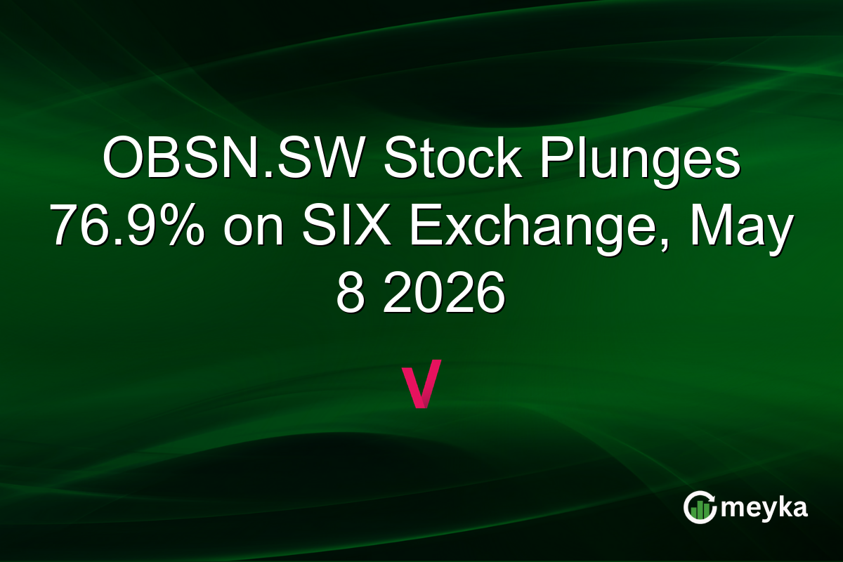 OBSN.SW Stock Plunges 76.9% on SIX Exchange, May 8 2026