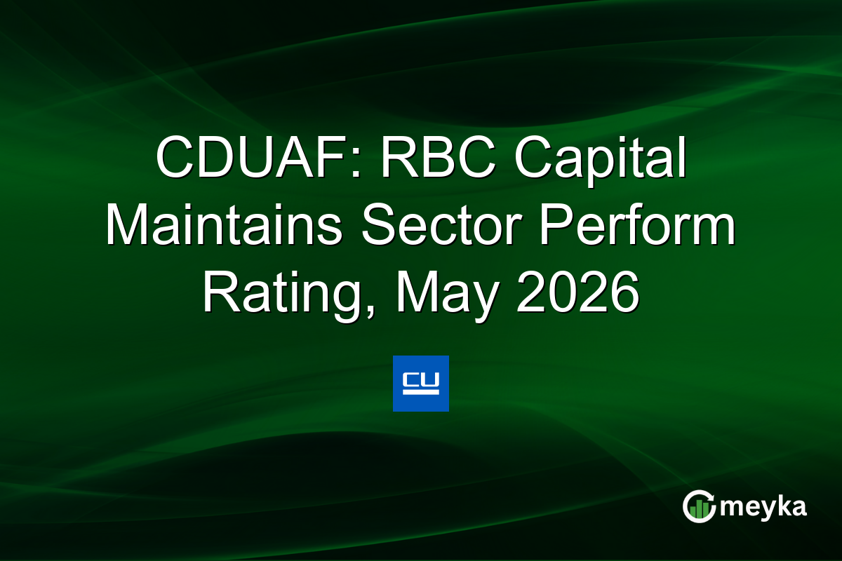 CDUAF: RBC Capital Maintains Sector Perform Rating, May 2026