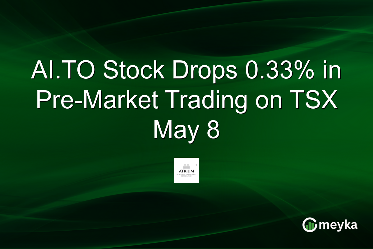 AI.TO Stock Drops 0.33% in Pre-Market Trading on TSX May 8