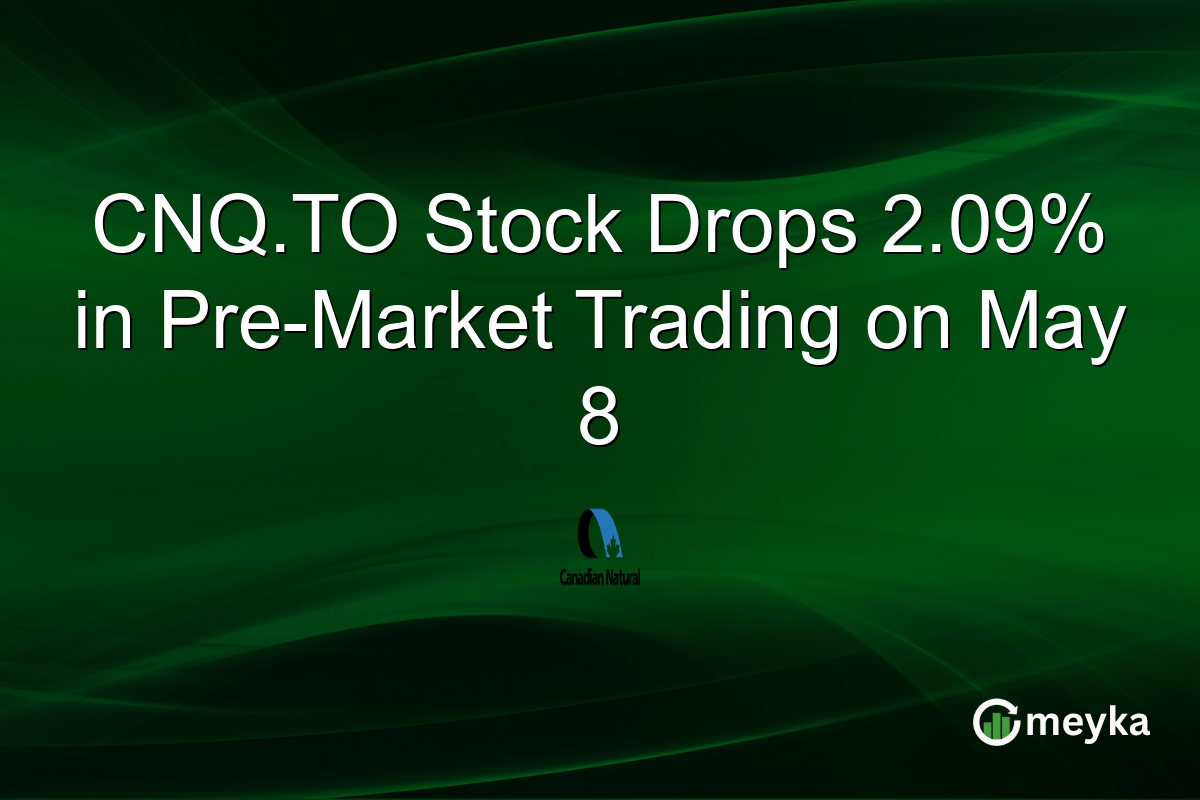 CNQ.TO Stock Drops 2.09% in Pre-Market Trading on May 8