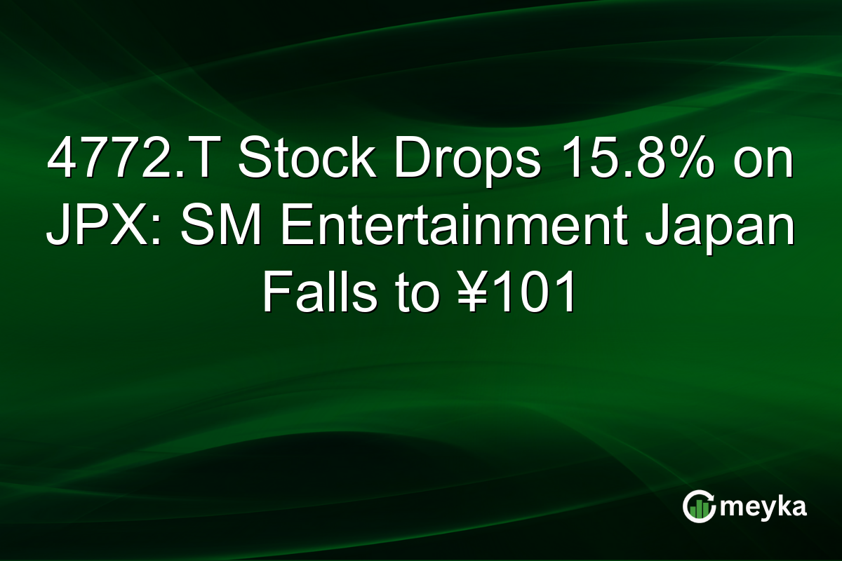 4772.T Stock Drops 15.8% on JPX: SM Entertainment Japan Falls to ¥101