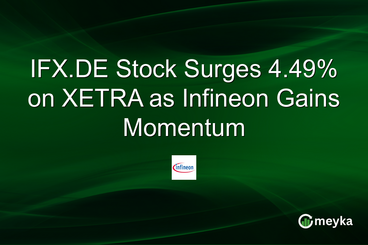 IFX.DE Stock Surges 4.49% on XETRA as Infineon Gains Momentum