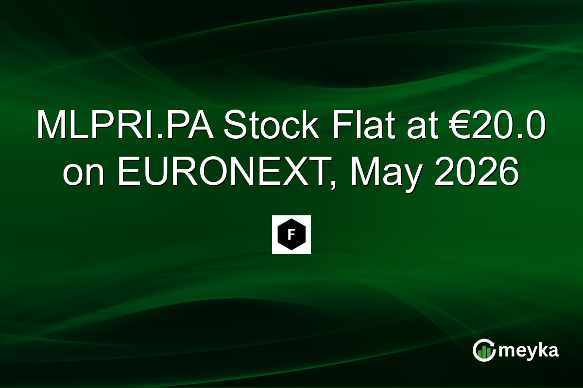 MLPRI.PA Stock Flat at €20.0 on EURONEXT, May 2026