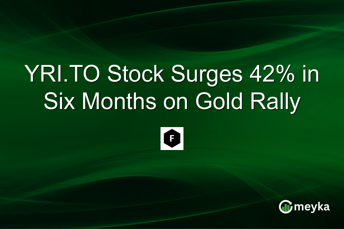 YRI.TO Stock Surges 42% in Six Months on Gold Rally