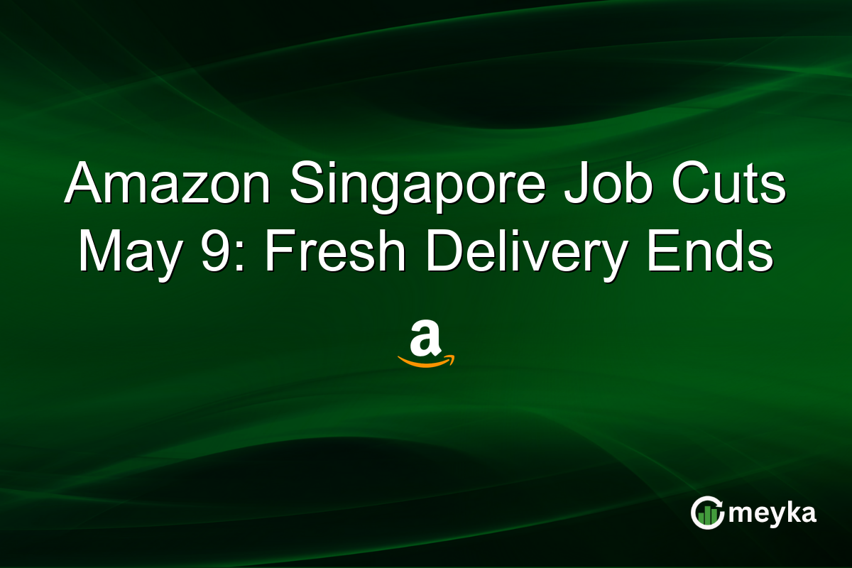 Amazon Singapore Job Cuts May 9: Fresh Delivery Ends