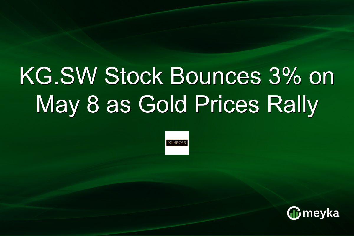 KG.SW Stock Bounces 3% on May 8 as Gold Prices Rally