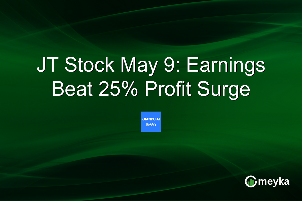 JT Stock May 9: Earnings Beat 25% Profit Surge