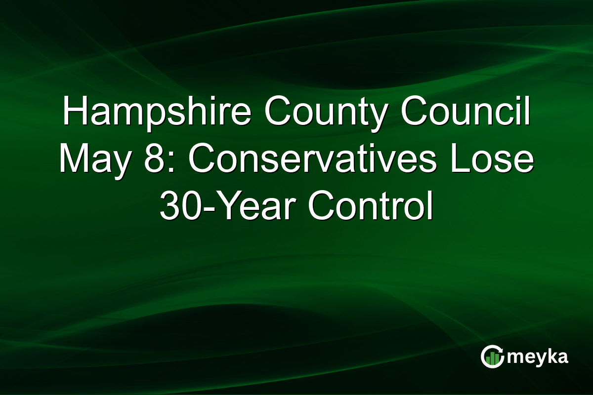 Hampshire County Council May 8: Conservatives Lose 30-Year Control