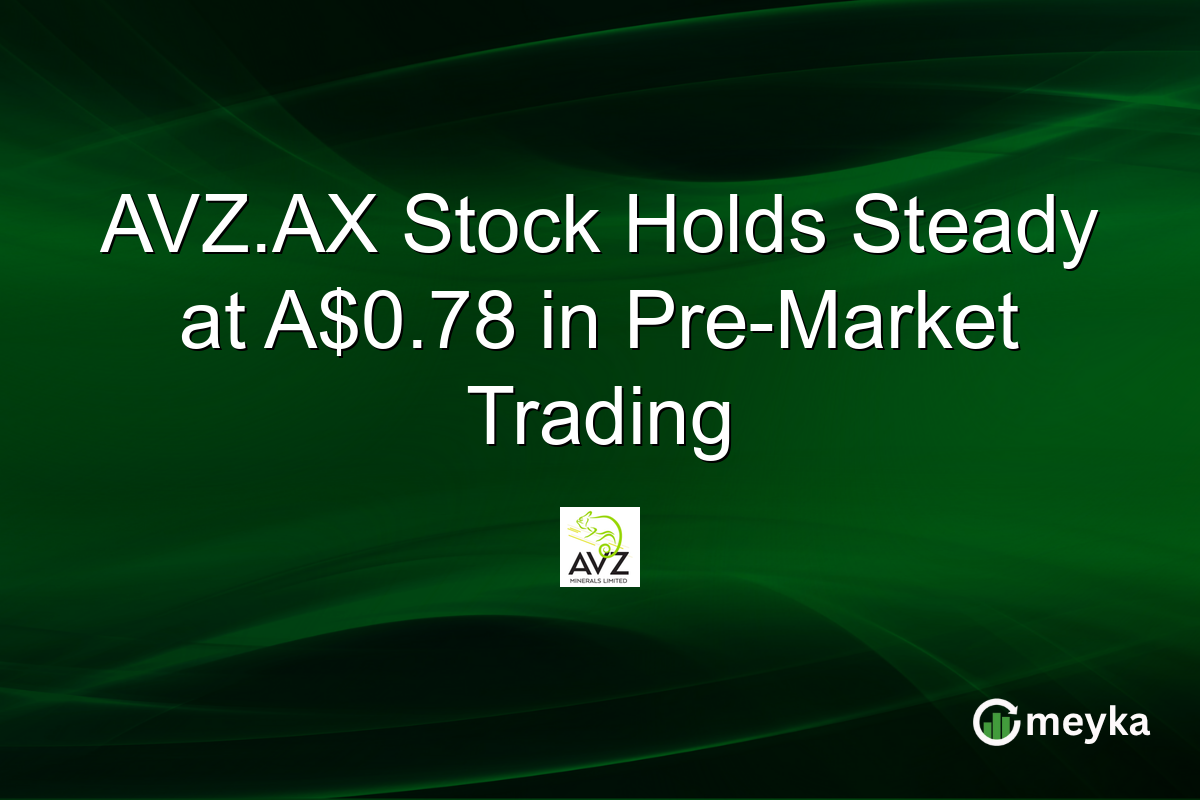 AVZ.AX Stock Holds Steady at A$0.78 in Pre-Market Trading