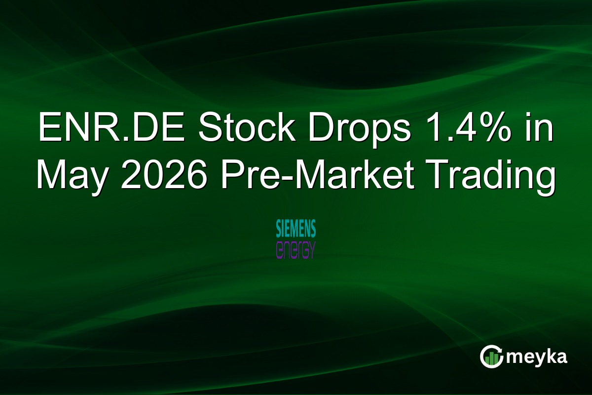 ENR.DE Stock Drops 1.4% in May 2026 Pre-Market Trading