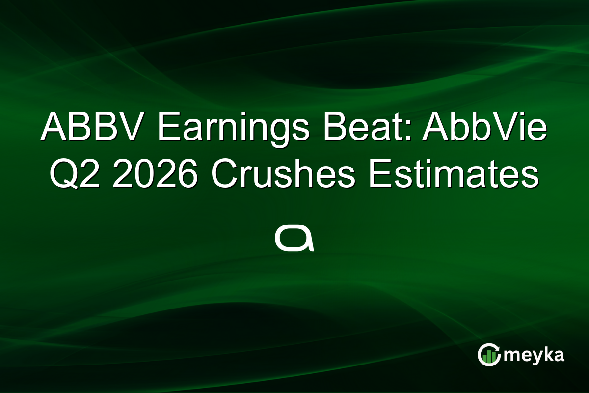 ABBV Earnings Beat: AbbVie Q2 2026 Crushes Estimates