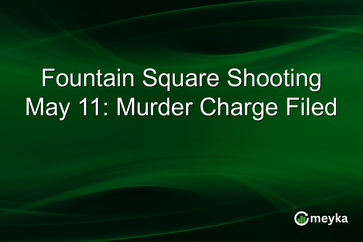 Fountain Square Shooting May 11: Murder Charge Filed