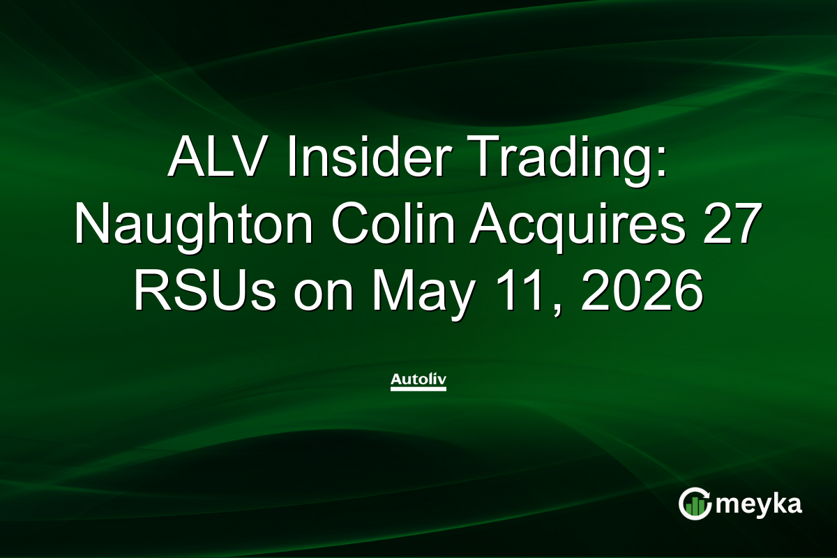 ALV Insider Trading: Naughton Colin Acquires 27 RSUs on May 11, 2026