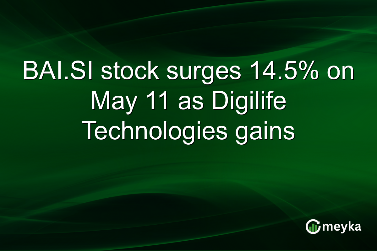 BAI.SI stock surges 14.5% on May 11 as Digilife Technologies gains
