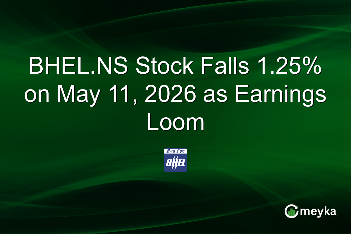 BHEL.NS Stock Falls 1.25% on May 11, 2026 as Earnings Loom