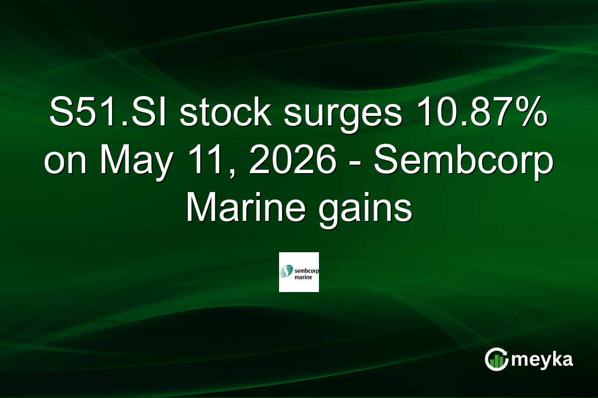 S51.SI stock surges 10.87% on May 11, 2026 – Sembcorp Marine gains