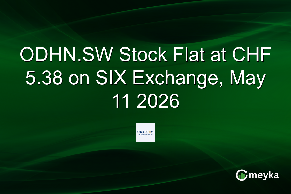 ODHN.SW Stock Flat at CHF 5.38 on SIX Exchange, May 11 2026
