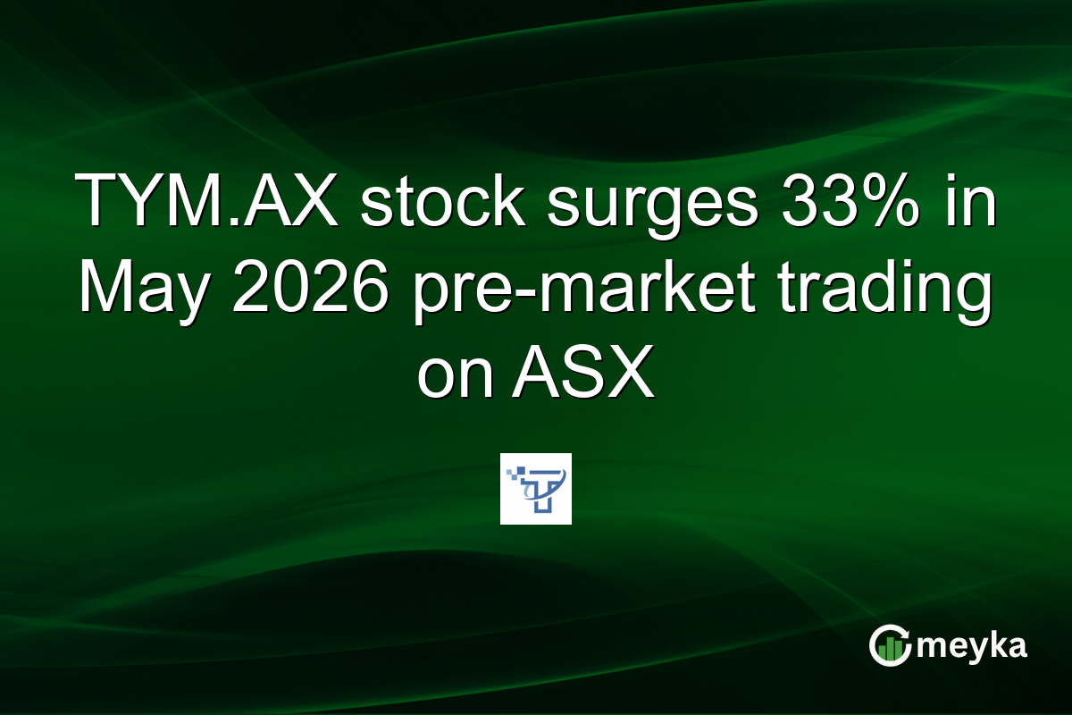 TYM.AX stock surges 33% in May 2026 pre-market trading on ASX