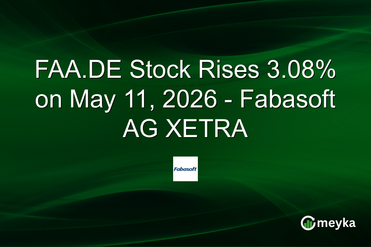 FAA.DE Stock Rises 3.08% on May 11, 2026 – Fabasoft AG XETRA