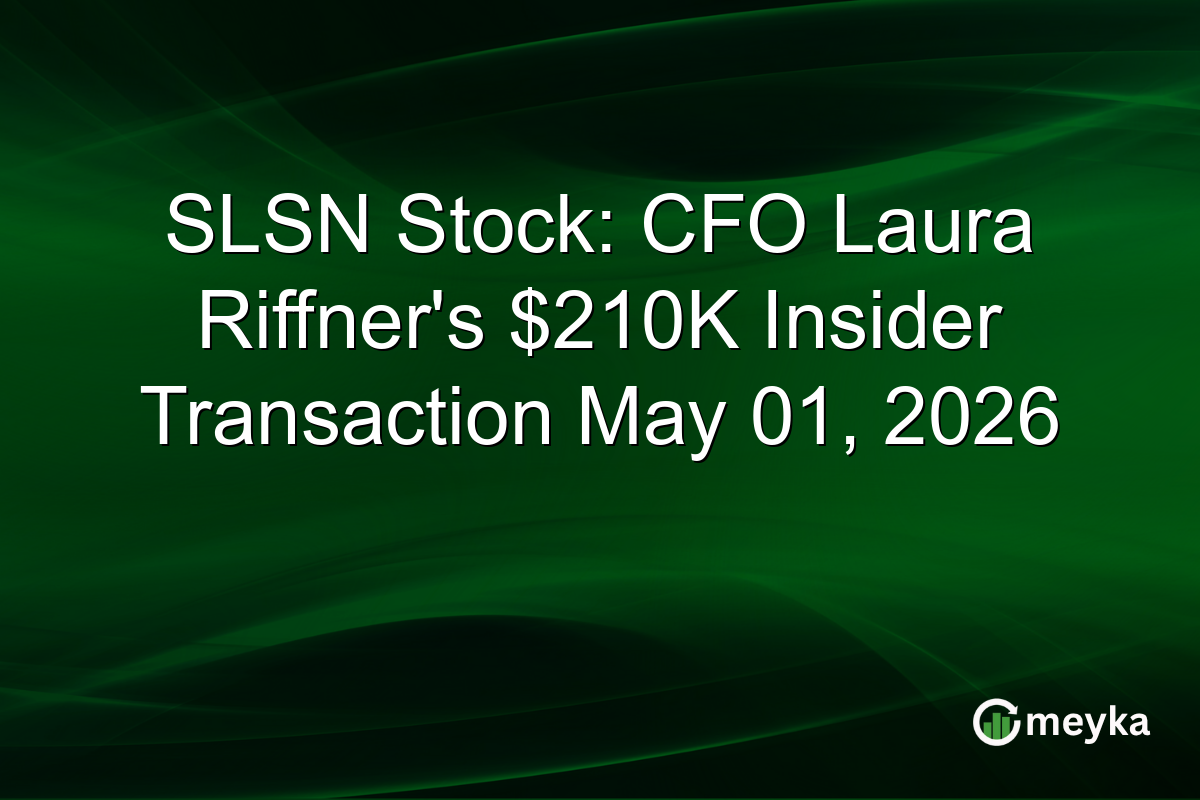 SLSN Stock: CFO Laura Riffner’s $210K Insider Transaction May 01, 2026