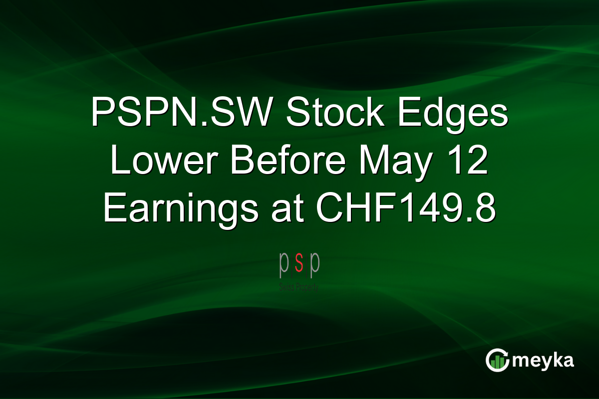 PSPN.SW Stock Edges Lower Before May 12 Earnings at CHF149.8