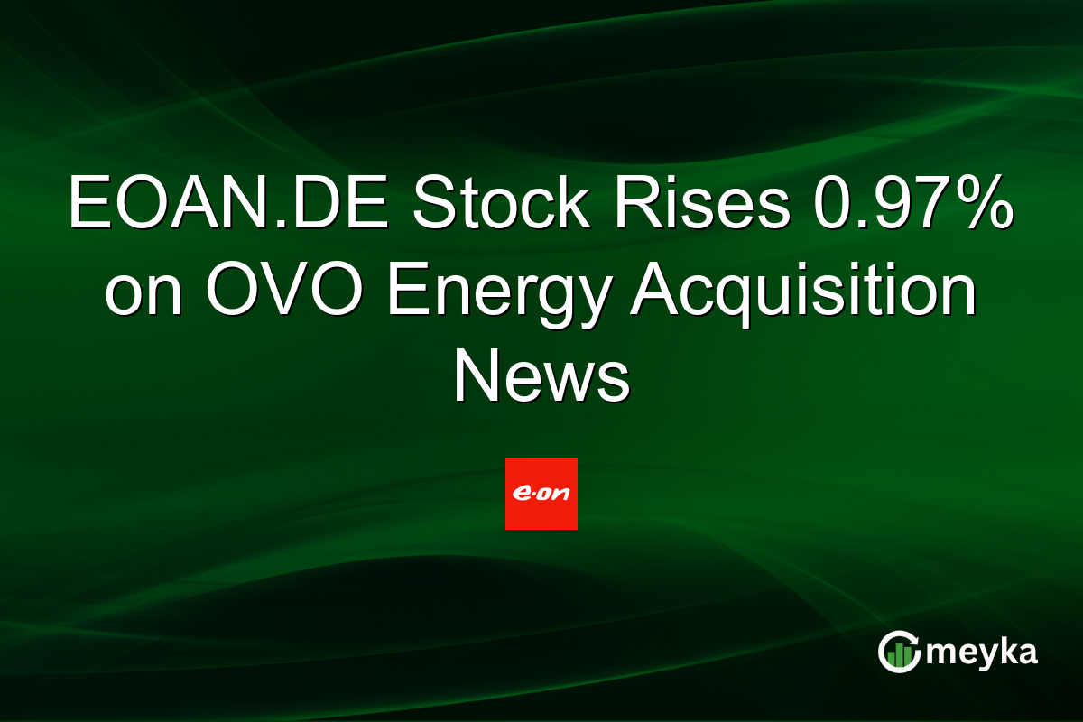EOAN.DE Stock Rises 0.97% on OVO Energy Acquisition News