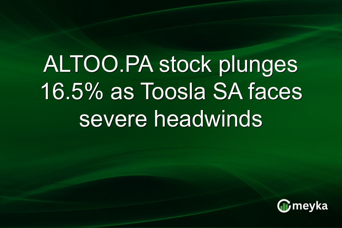 ALTOO.PA stock plunges 16.5% as Toosla SA faces severe headwinds