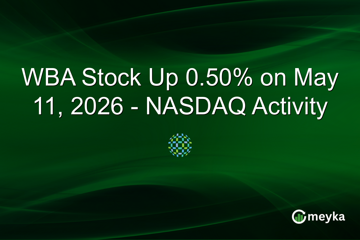 WBA Stock Up 0.50% on May 11, 2026 – NASDAQ Activity