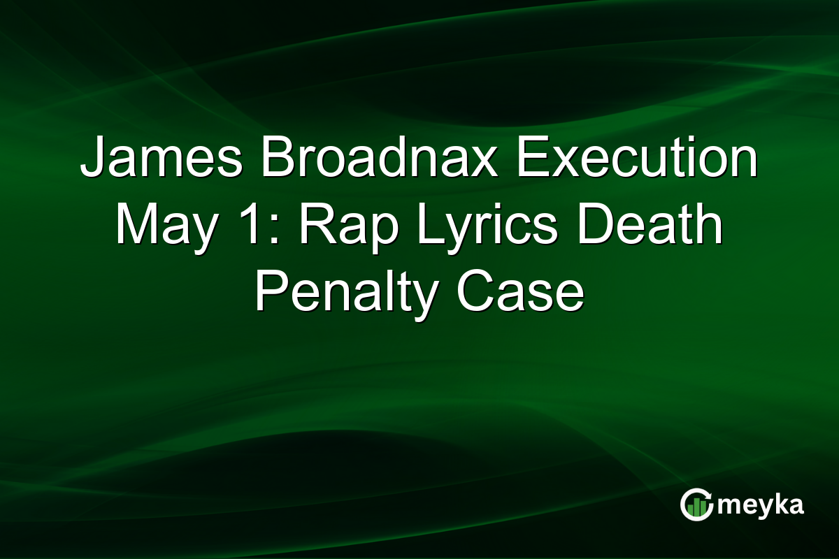 James Broadnax Execution May 1: Rap Lyrics Death Penalty Case