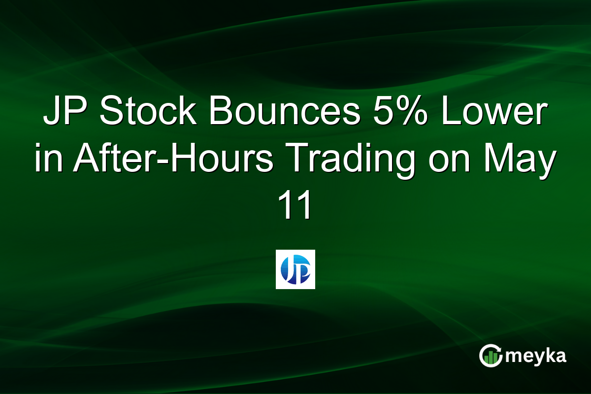 JP Stock Bounces 5% Lower in After-Hours Trading on May 11