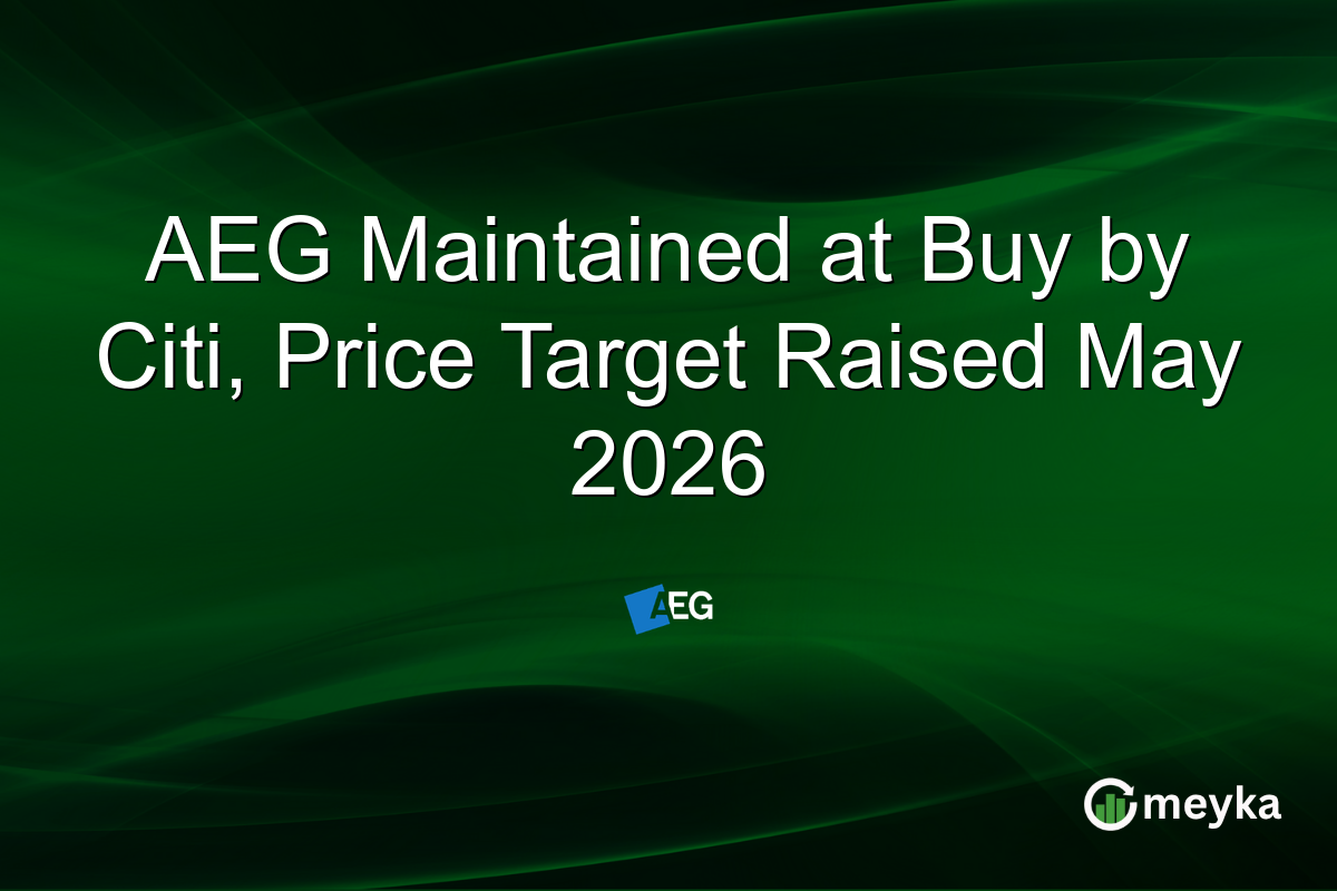 AEG Maintained at Buy by Citi, Price Target Raised May 2026