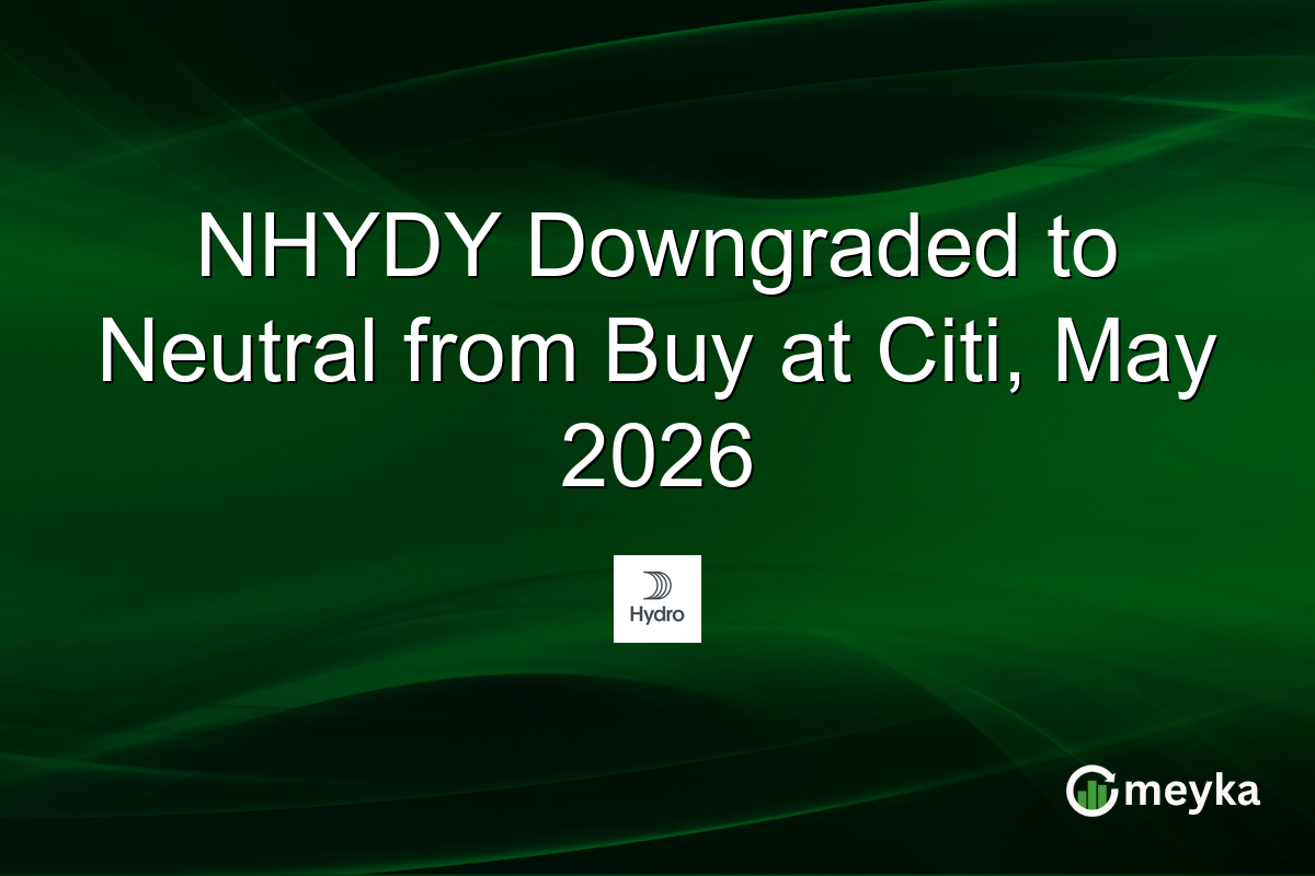 NHYDY Downgraded to Neutral from Buy at Citi, May 2026