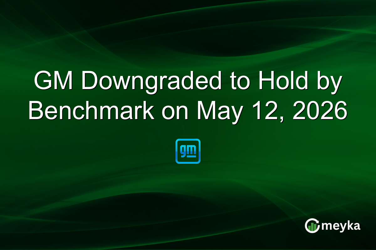 GM Downgraded to Hold by Benchmark on May 12, 2026