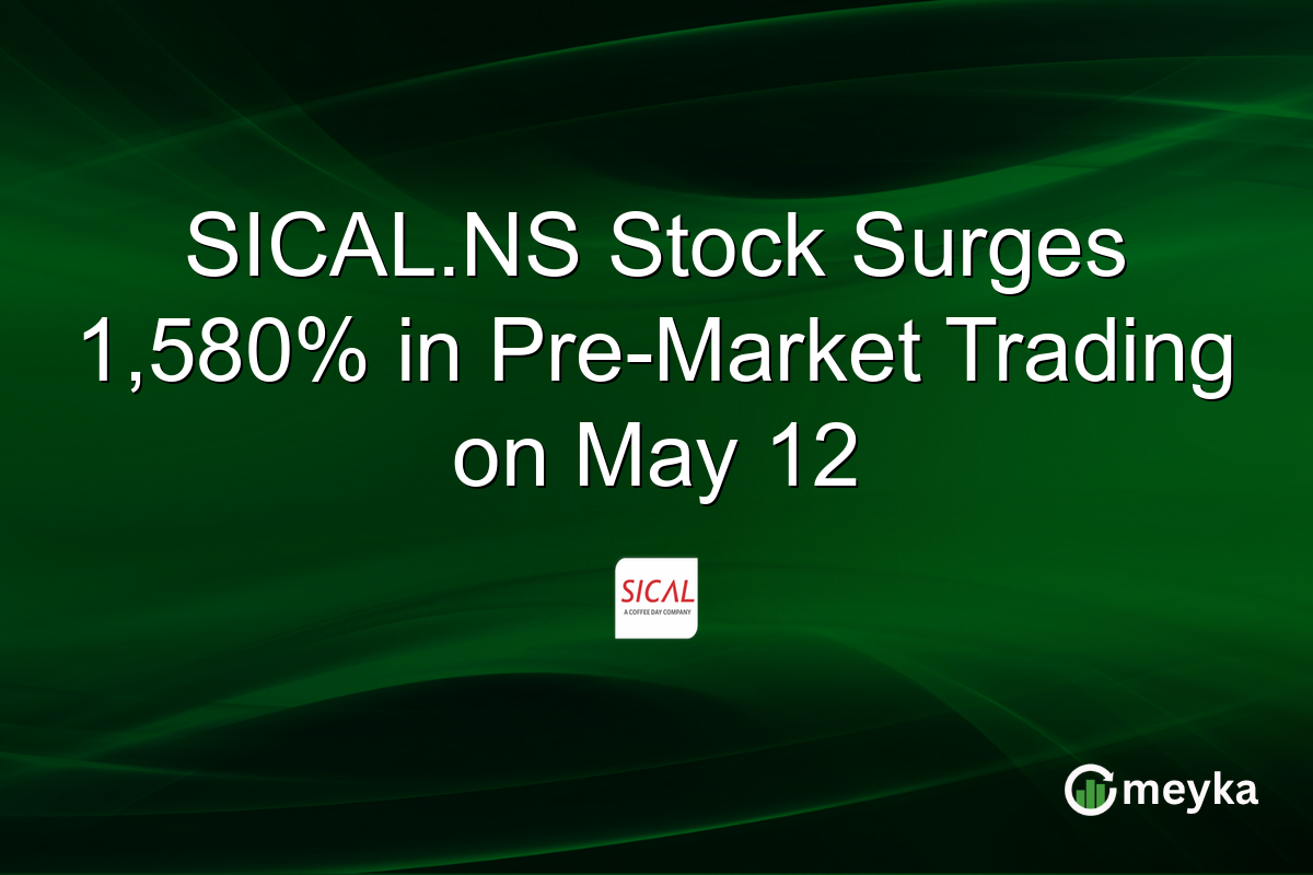 SICAL.NS Stock Surges 1,580% in Pre-Market Trading on May 12