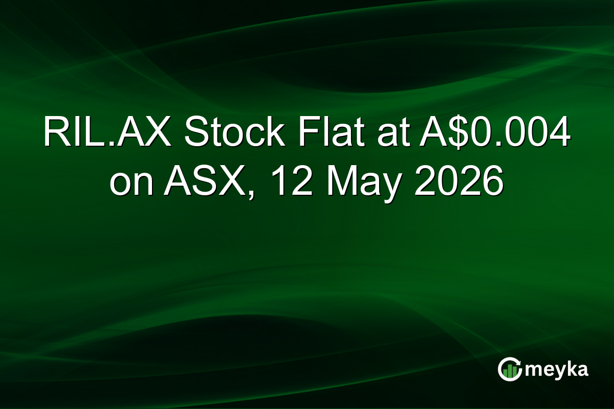 RIL.AX Stock Flat at A$0.004 on ASX, 12 May 2026